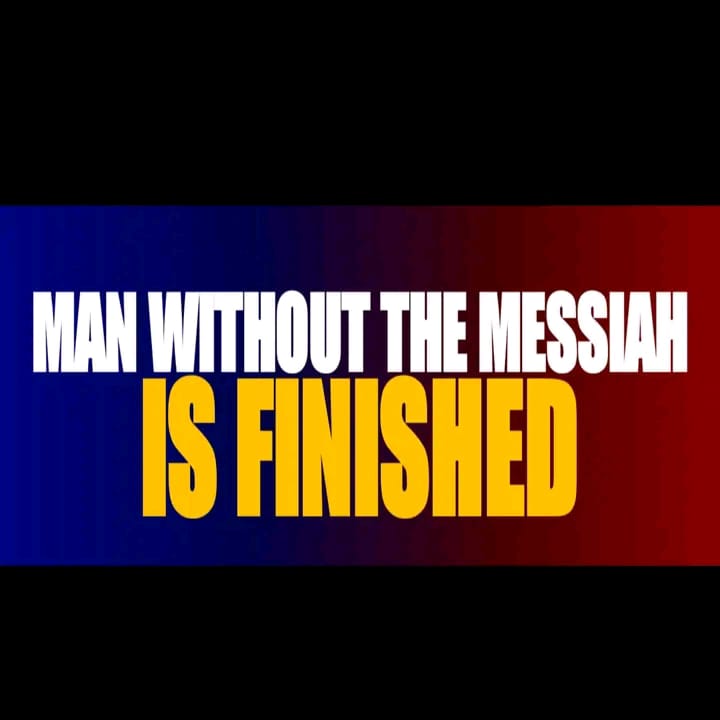 -Man without the MESSIAH is totally hopeless. 
-Man without the MESSIAH is totally worthless. 
-Man without the MESSIAH is totally finished. 
-Man Without the MESSIAH is totally cursed in the lake of fire. 
REJECTING THE MESSIAH IS VERY DEADLY. 
What a WORD ?#SpecialMondayWord