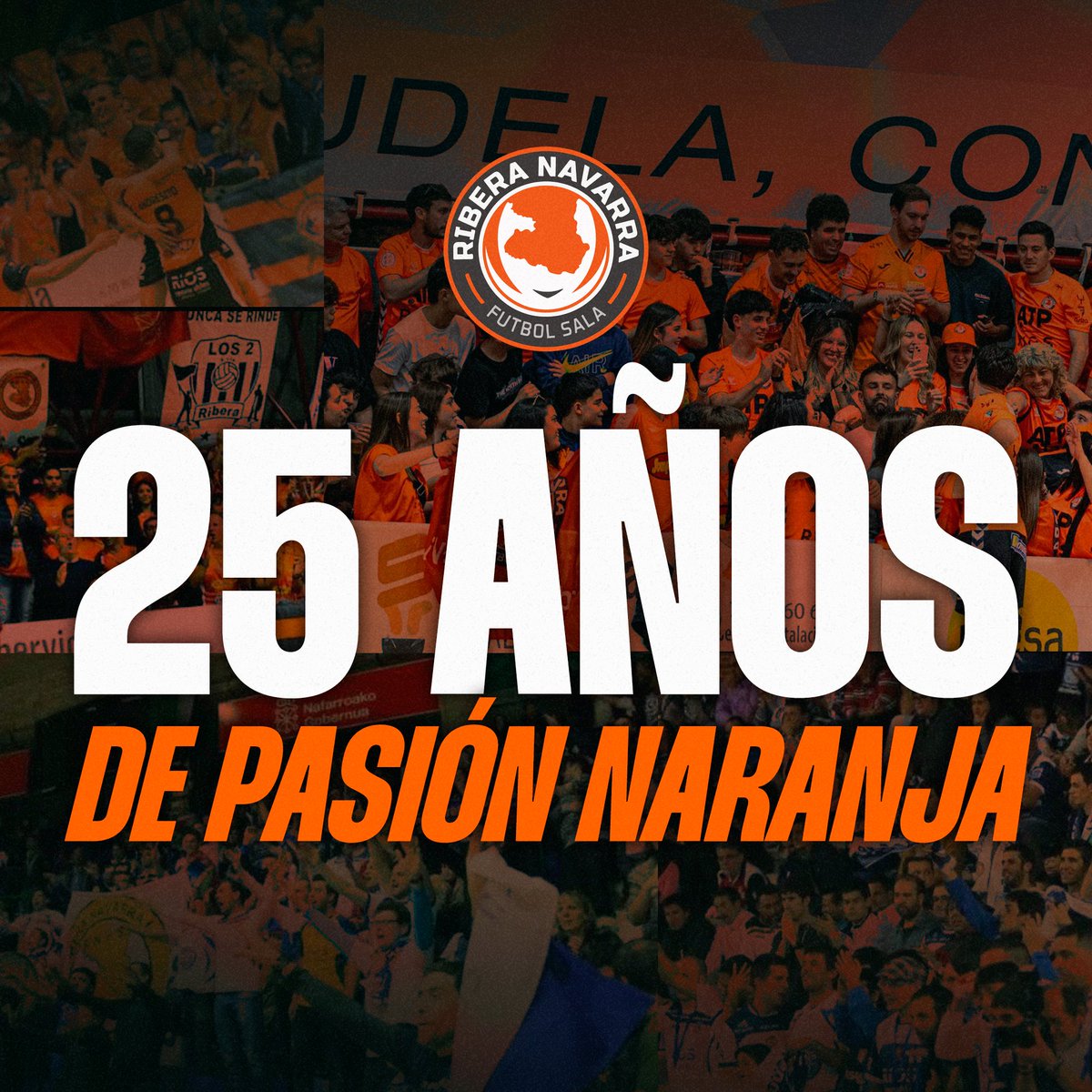RiberaNavarraFS's tweet photo. 🧡 𝟮𝟱 𝘼𝙉̃𝙊𝙎 𝘿𝙀 𝙋𝘼𝙎𝙄𝙊́𝙉 𝙉𝘼𝙍𝘼𝙉𝙅𝘼

Este 2026 celebramos un cuarto de siglo de historia. Para conmemorarlo, el club organizará durante este año diferentes actos y actividades para compartir este aniversario con toda la familia naranja. https://t.co/MrbyGE1qC9