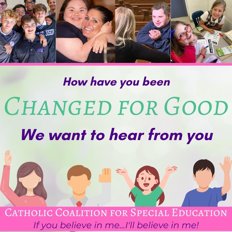 Tell us how you've been Changed for Good thru the transformative power of inclusion:
app.etapestry.com/onlineforms/Ca…
Share how an individual w a disability shaped your life—personally or professionally.

WE ARE #CCSEChangedForGood
#BelieveInMe #CCSEgala
<a href="/ADWCathSchools/">ADW Catholic Schools - Escuelas Católicas</a> <a href="/ArchbaltSchools/">AOB Catholic Schools</a>