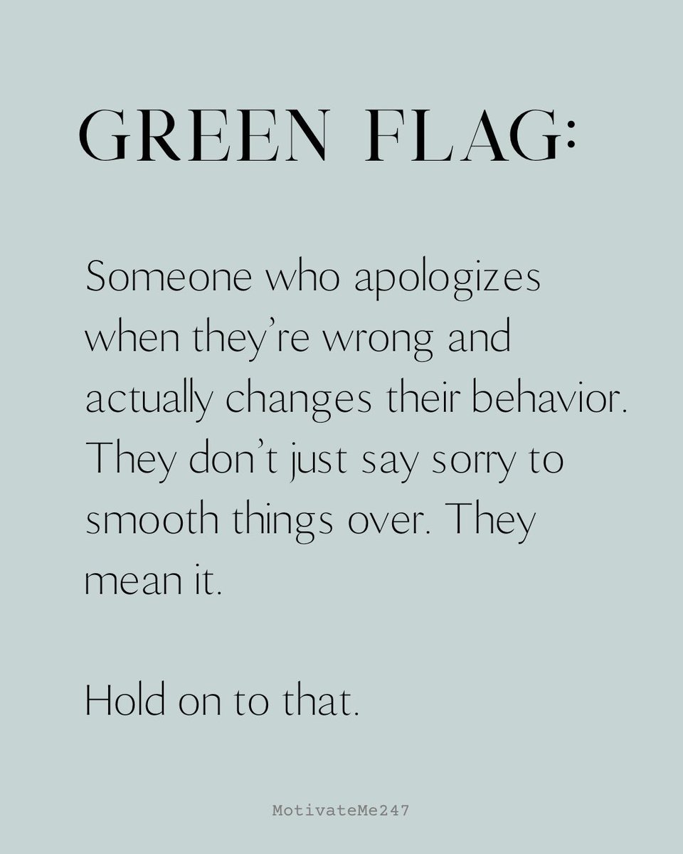 Pay attention to the green flags.
