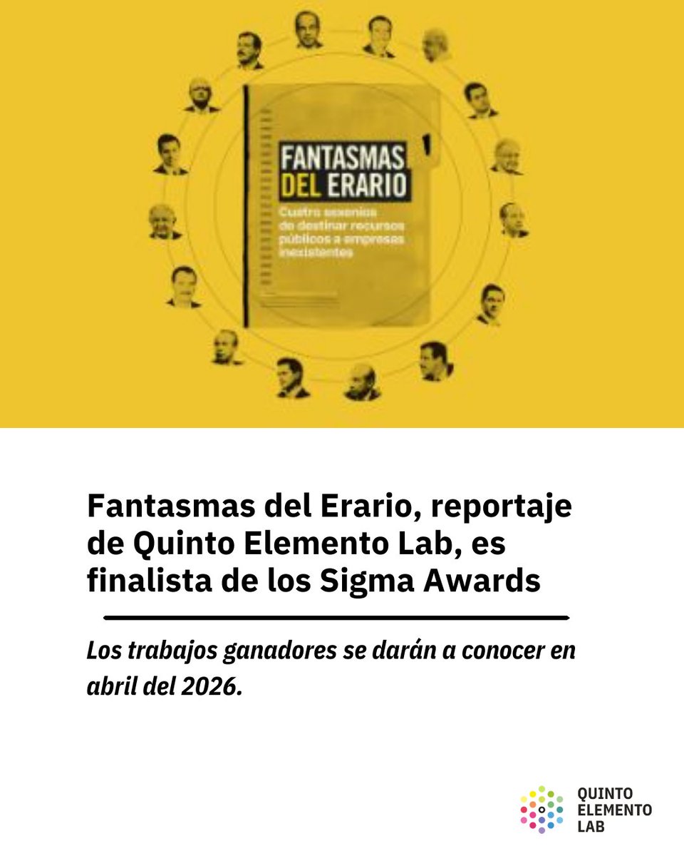 🥳| Hoy estamos felices porque el reportaje #FantasmasDelErario, realizado por <a href="/quintoelab/">Quinto Elemento Lab</a>, es finalista de los #SigmaAwards, un certamen internacional de periodismo de datos organizado por la <a href="/gijn/">Global Investigative Journalism Network</a>.

Entre los competidores hay siete proyectos latinoamericanos, y