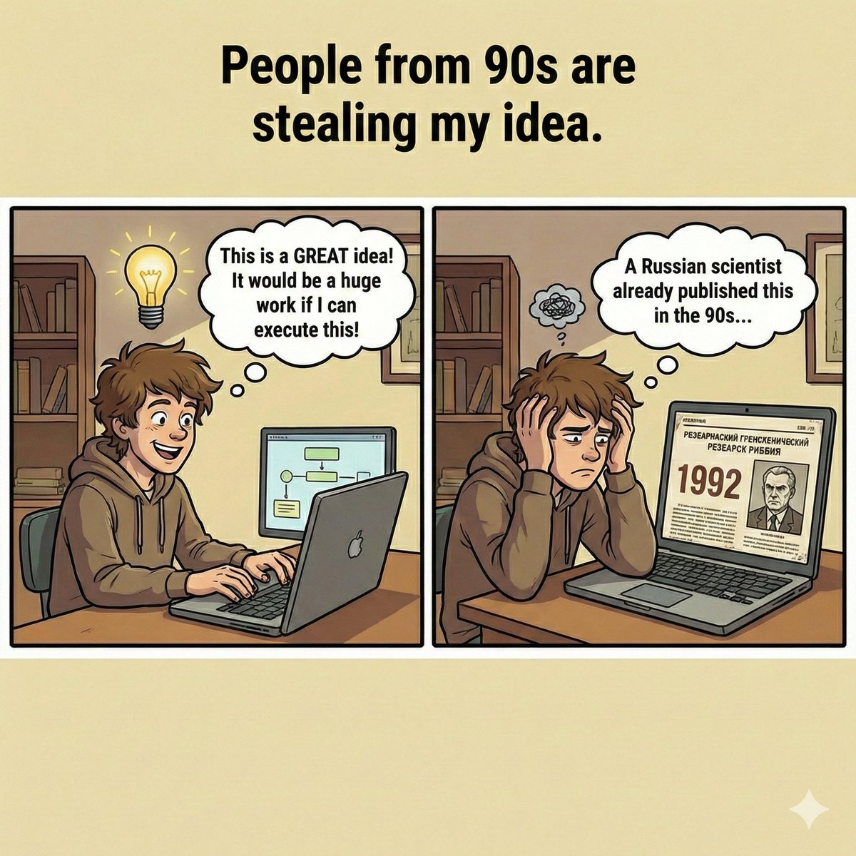 PhDaze's tweet photo. My advisor: Is it novel?
Me: It was… until 1990 Russia
#PhDlife #PhDcomics #GradSchoolMemes #GradLife #AcademicMemes https://t.co/anbFIOcbeJ