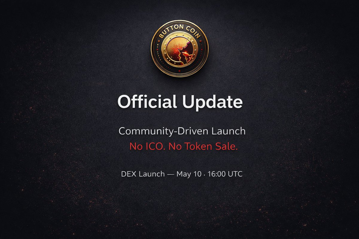ButtonCoinSol's tweet image. Official Update.

BUTTON will launch as a community-driven token.
No ICO. No token sale.
Fully transparent. Fully on-chain.

DEX Launch — May 10 · 16:00 UTC.

#BUTTON
#Crypto
#Solana
#Web3
#DEX