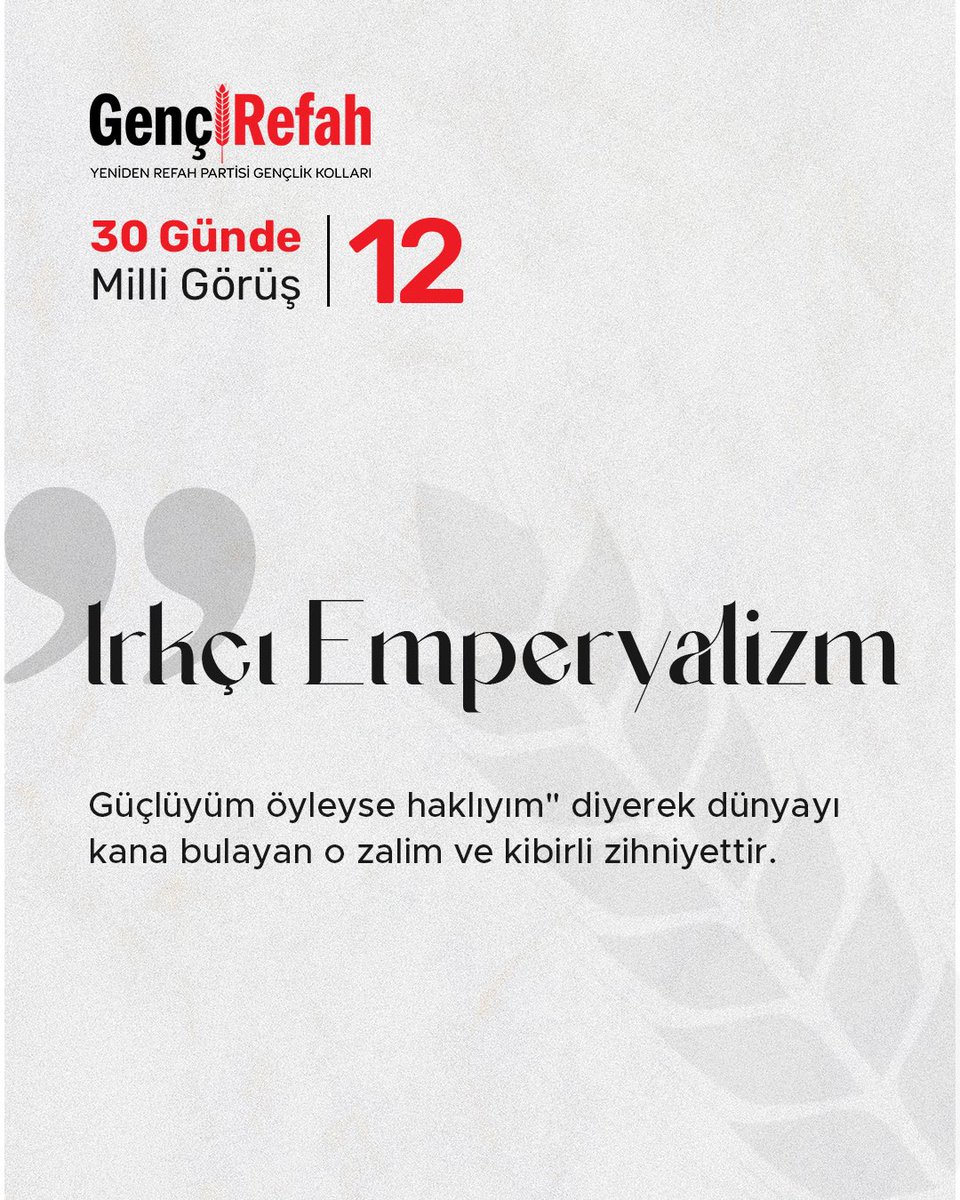 #30GündeMilliGörüş | 12

👉 Irkçı Emperyalizm

"Güçlüyüm öyleyse haklıyım" diyerek dünyayı kana bulayan o zalim ve kibirli zihniyettir.