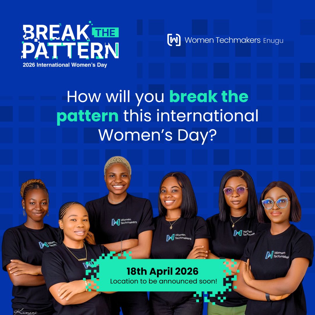 WTMEnuguNG's tweet photo. It’s time to #BreakThePattern

Step into rooms you weren’t expected in, take the stage, and rewrite the rules.

Join WTM Enugu for an unforgettable IWD celebration 

🗓 April 18th, 2026
📍 Location announced soon

#WTMIWD2026 #breakthepattern https://t.co/5zZ5ZG5t4i