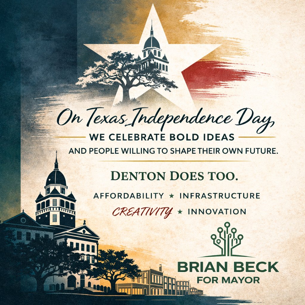 ⭐️HAPPY TEXAS INDEPENDENCE DAY⭐️
Texas was built by people willing to shape their own future.
Denton should be too.
Affordability. Infrastructure. Creativity. Innovation.
Independent spirit. Community first.

beckfordenton.com