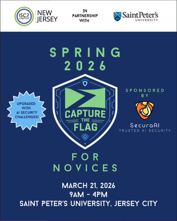 isc2nj's tweet photo. Our spring Capture the Flag for Novices now features Agentic AI security challenges.

#SaintPetersUniversity
📅 March 21
🎯 Students &amp; beginners welcome
No AI experience required.
Level up with us. Links in Bio!

#ISC2ChapterNJ #CTF #AIsecurity #CybersecurityCommunity https://t.co/wkI3rE1wR2
