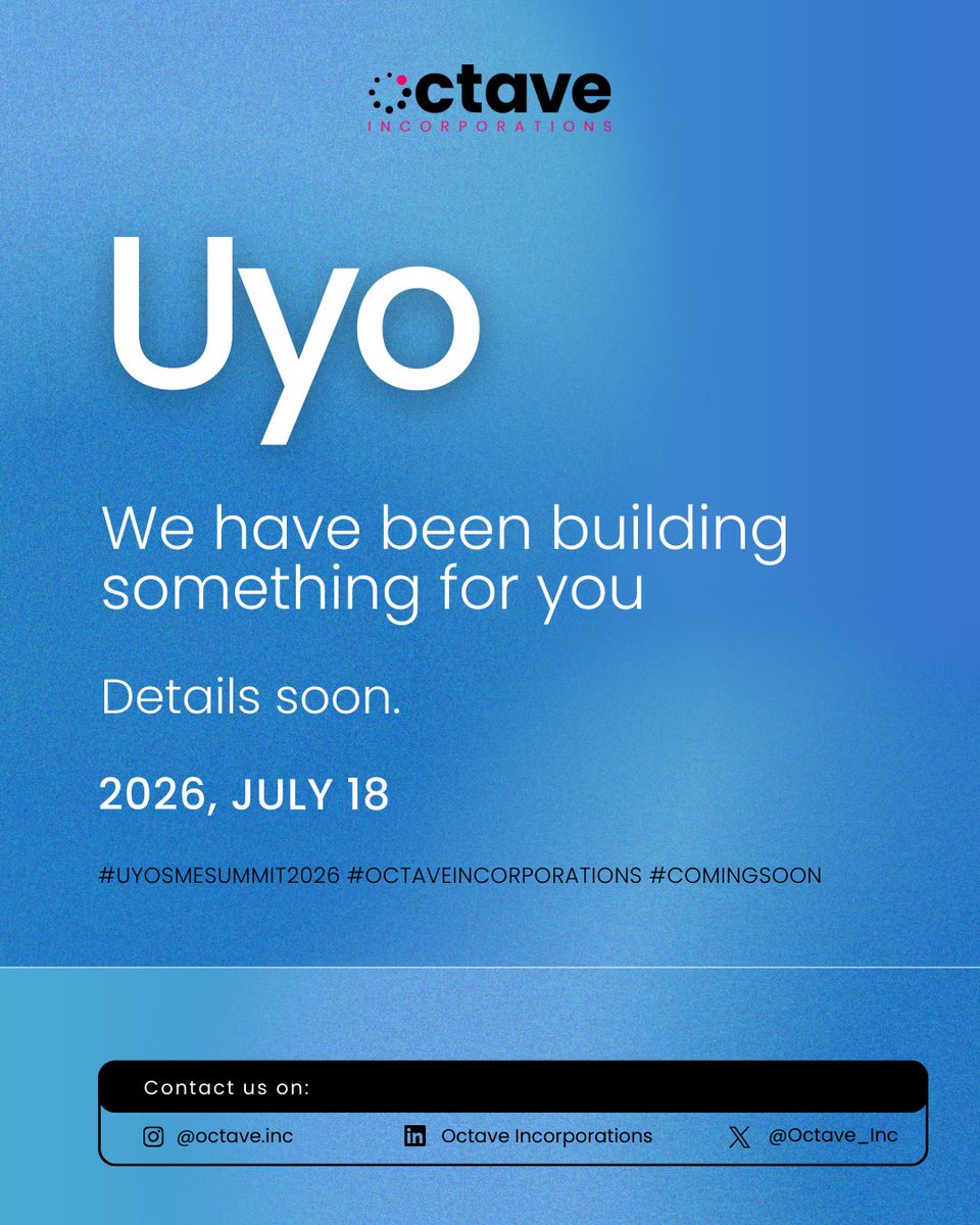 Octave_Inc's tweet photo. Uyo.  July 18, 2026.  We've been building something for you.  Details soon.  
Check out the registration link:
https://t.co/RrjF8wAeYj . 

#UyoSMESummit2026 #OctaveIncorporations #ComingSoon https://t.co/efU4oyZQpK