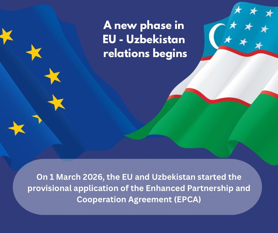 EU_Tashkent's tweet photo. 🇪🇺🇺🇿 New phase in EU–Uzbekistan relations.
📌From 1 March, the EU &amp; Uzbekistan start provisional application of the #EPCA, activating key economic provisions on trade, customs, regulatory dialogue &amp; public procurement.
✔️More predictability
✔️More opportunities
✔️More cooperation https://t.co/nCIdcLLAtw