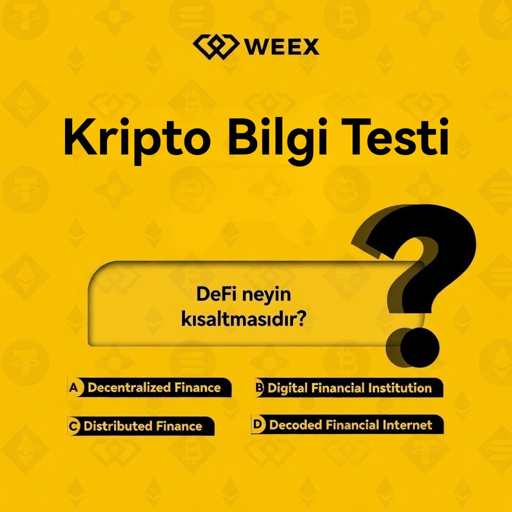 Kripto Bilgi Yarışması Başladı!

Kriptoyla ilgilenenler buraya 👇
#DeFi neyin kısaltmasıdır?

Doğru cevabı yorumlara yaz, bakalım kimler gerçekten kriptoya hakim 

#WEEX #DeFi #Crypto #Web3