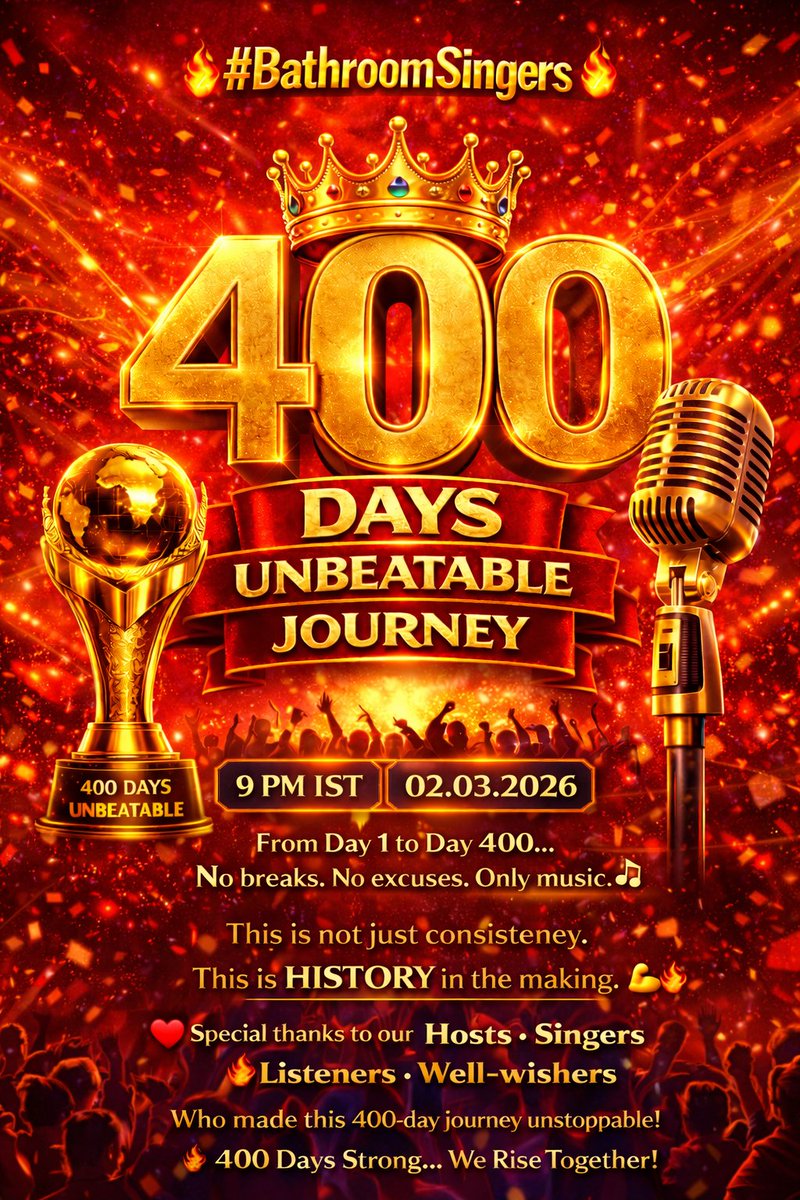 🎙️🔥 #BathroomSingers – 400 Days Unbeatable Record Journey! 🔥🎙️

🏆 400 Days of Continuous Singing Space

🌍 Aiming for a World Record Milestone

📅 Date: 02.03.2026
⏰ Time: 09.30 PM IST

From Day 1 to Day 400…
No breaks. No excuses. Only music. 🎶

This is not just