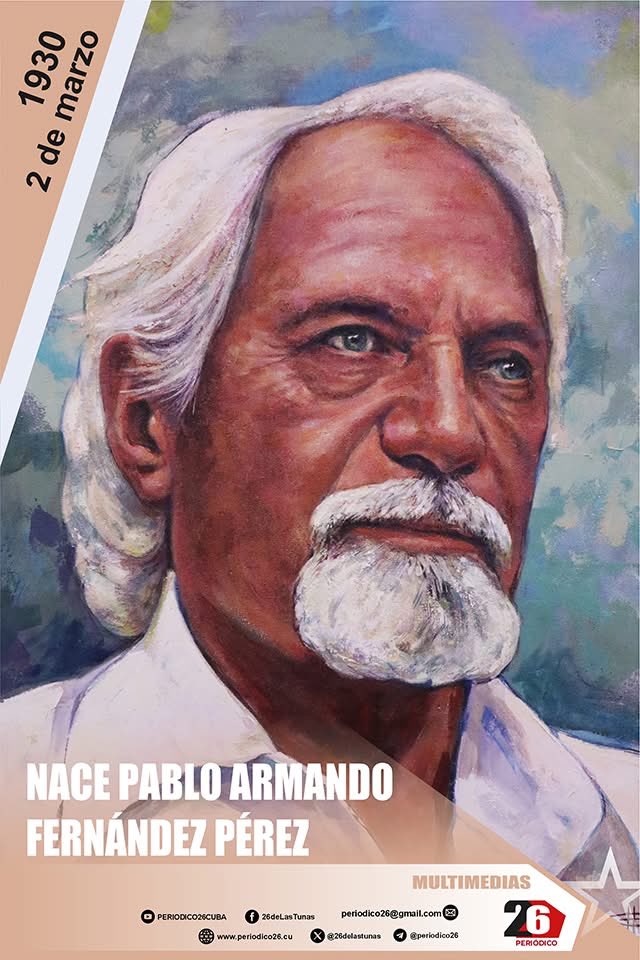 AcostaHppd's tweet photo. Recordamos con admiración al destacado poeta, narrador y ensayista #LasTunas #PabloArmandoFernández, cuya obra es parte del patrimonio cultural de Las Tunas y de #Cuba. Su legado literario perdura. #TenemosMemoria
#CulturaTunera #LetrasCubanas https://t.co/7IMGE61sIe