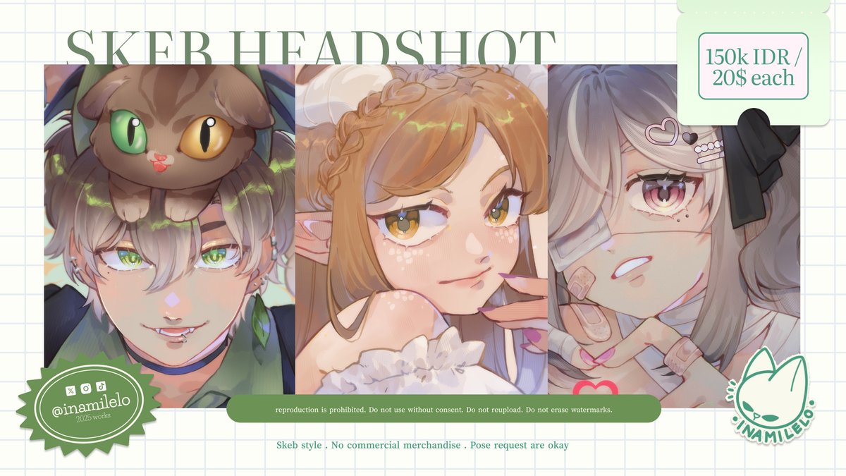 [ SKEB HEADSHOT COMMISSION MARCH BATCH! ]

Only 20$ USD or 150K IDR!
How to order:
- DM me
- Via VGen (link on bio)

TAT: +-14 days depends on the queue.

Slot:
International: 0/10
Local: 0/10

#opencomms #VGenComm
<a href="/Artistreccs/">ARTIST RECCS 🎨 アーティストプロモーション🖌</a>  <a href="/CmsnArtist_Id/">Pinned 📌</a>