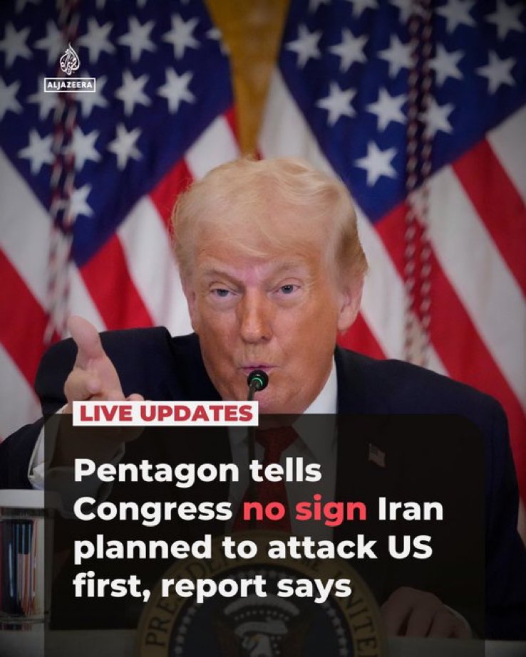 El Pentágono contradice a Trump y dice al Congreso que no había señales de que Irán 🇮🇷fuera a atacar primero a EEUU🇺🇸👇