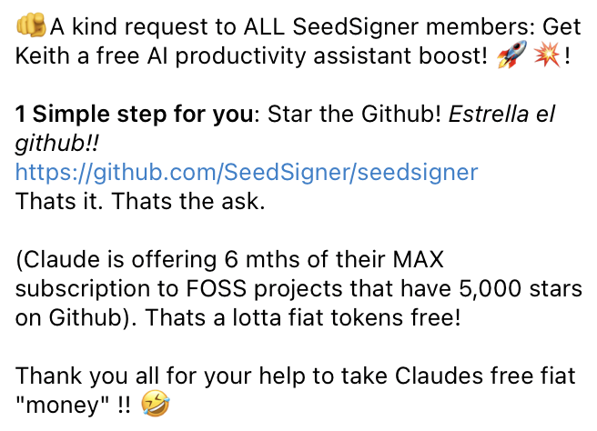 SeedSigner's tweet photo. Shameless request: If we can get to 5k GitHub stars, our lead developer @KeithMukai gets Claude Max for 6 months -- please consider starring our project there.  🧡⭐️

https://t.co/4Z2n8fiKHX https://t.co/YVLEwxj0Mv