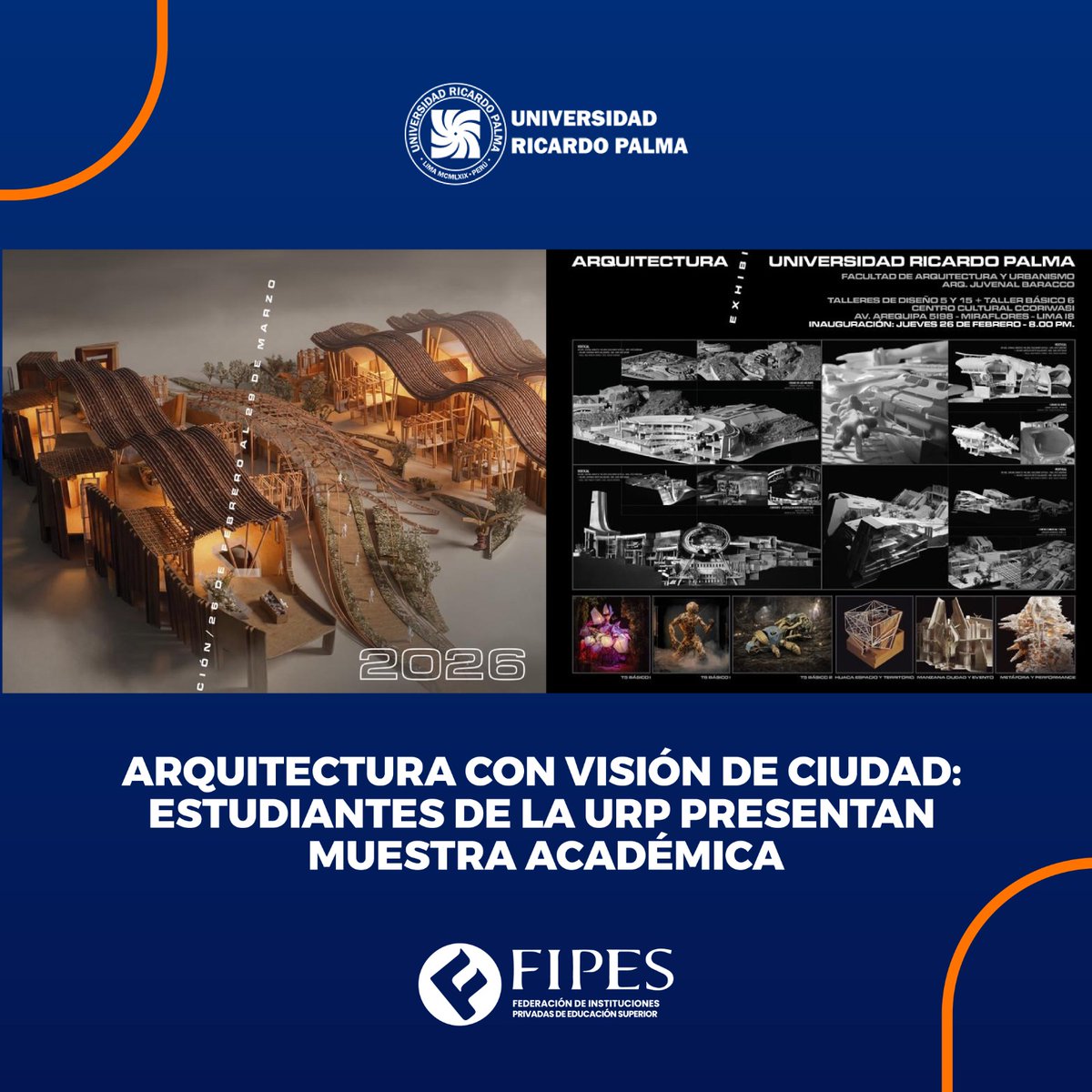 FipesOficial's tweet photo. #FIPESPresente | 🏛️Arquitectura que dialoga con la ciudad
Los estudiantes de la @urpalma presentan una exposición académica con trabajos desarrollados en la Facultad de Arquitectura y Urbanismo, correspondientes a los Talleres 5 y 15, bajo la dirección del Arq. Juvenal Baracco. https://t.co/2MzeFIFlf4