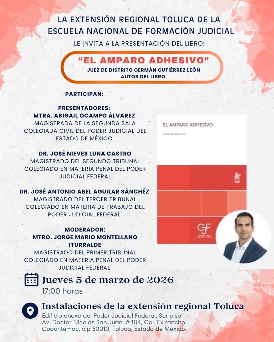 GermanGtzL's tweet photo. Buenos días, el próximo jueves 5 de marzo a las 17:00 presentaré mi libro sobre el amparo adhesivo, en las instalaciones de la extensión regional Toluca de la ENFJ. Será un placer contar con tu distinguida presencia. Buen inicio de semana! https://t.co/frpLXl27JZ