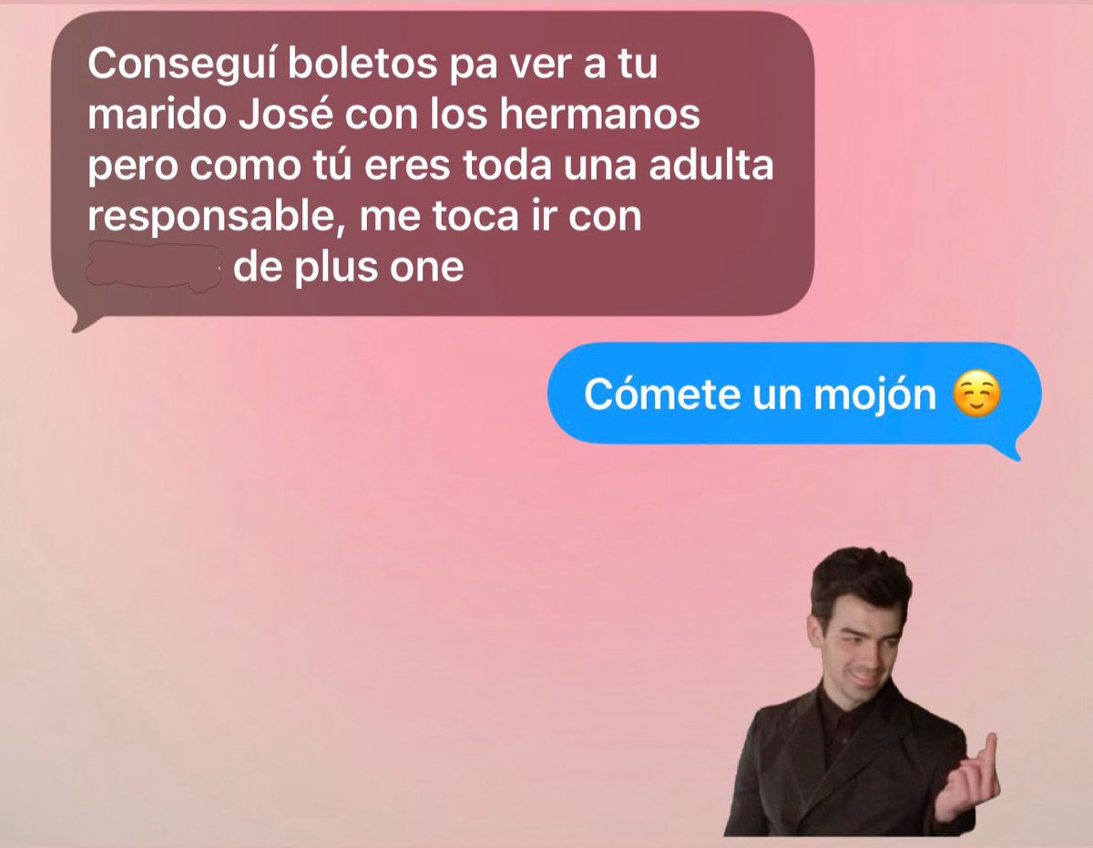 Una trabajando y otras ahí jodiéndome en la cara que van a ver a los Jonas Brothers en Brasil…pa esto una tiene hermanas 💀