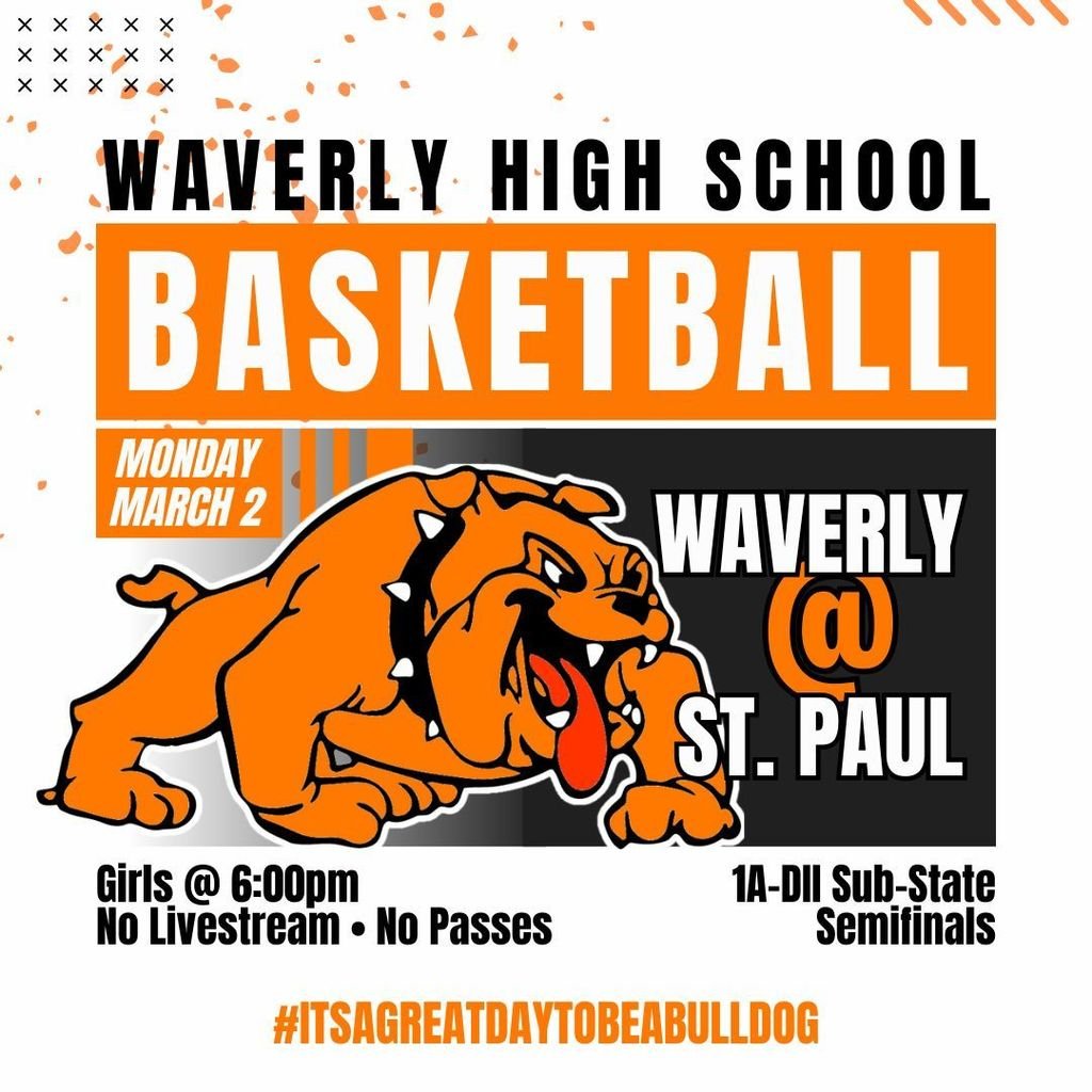 SchoolsWaverly's tweet photo. SUB-STATE SEMIFINALS! The Lady Bulldogs travel to St. Paul tonight to take on the Lady Indians in the semifinals of the 1A-D2 Sub-State. Tip off is at 6:00pm, and there will be no live-stream. Go Bulldogs! https://t.co/P1xPwJX18L