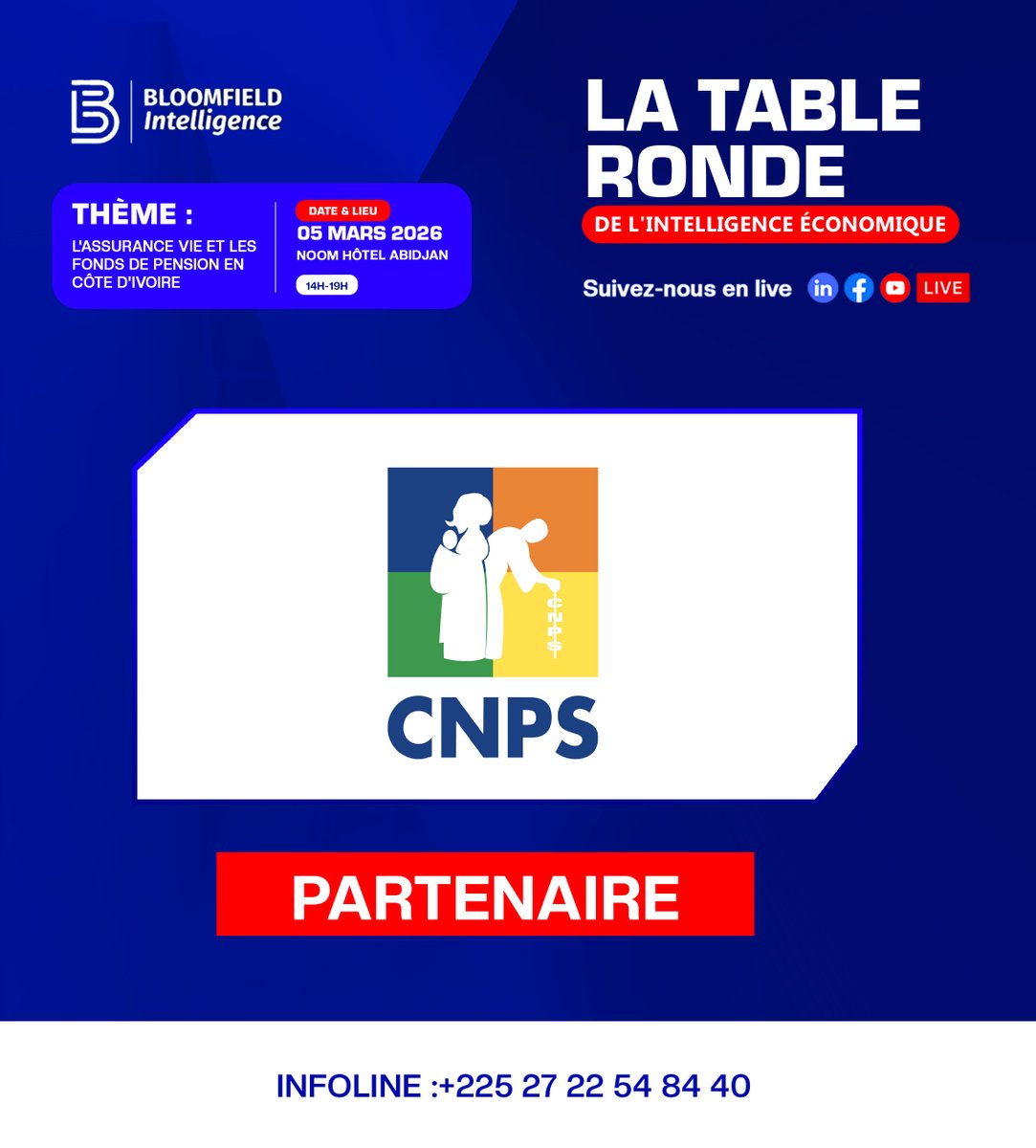 BloomfieldIntelligence et la CNPS s'unissent pour une Table Ronde stratégique sur l'avenir de la protection sociale. Intervenant d'honneur : M. Denis Charles KOUASSI, DG de la CNPS. Noom Hôtel 05 mars 2026 Inscription : forms.gle/DvD5qCugvBj4KG…