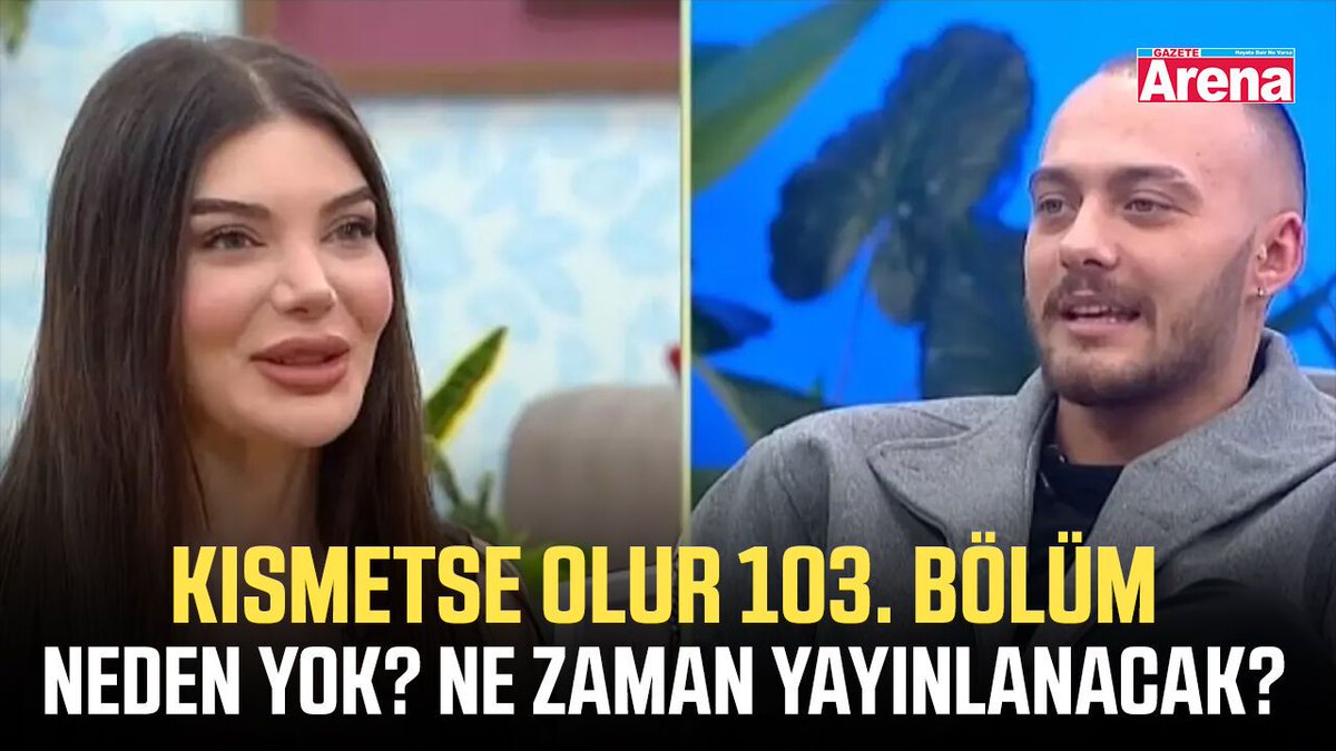 gazetearena's tweet photo. Kısmetse Olur 103. bölüm neden yok? Ne zaman yayınlanacak? https://t.co/MmfmI8NjHU #KısmetseOlur #KısmetseOlur103 #TVProgramı https://t.co/yYsWJFecOr