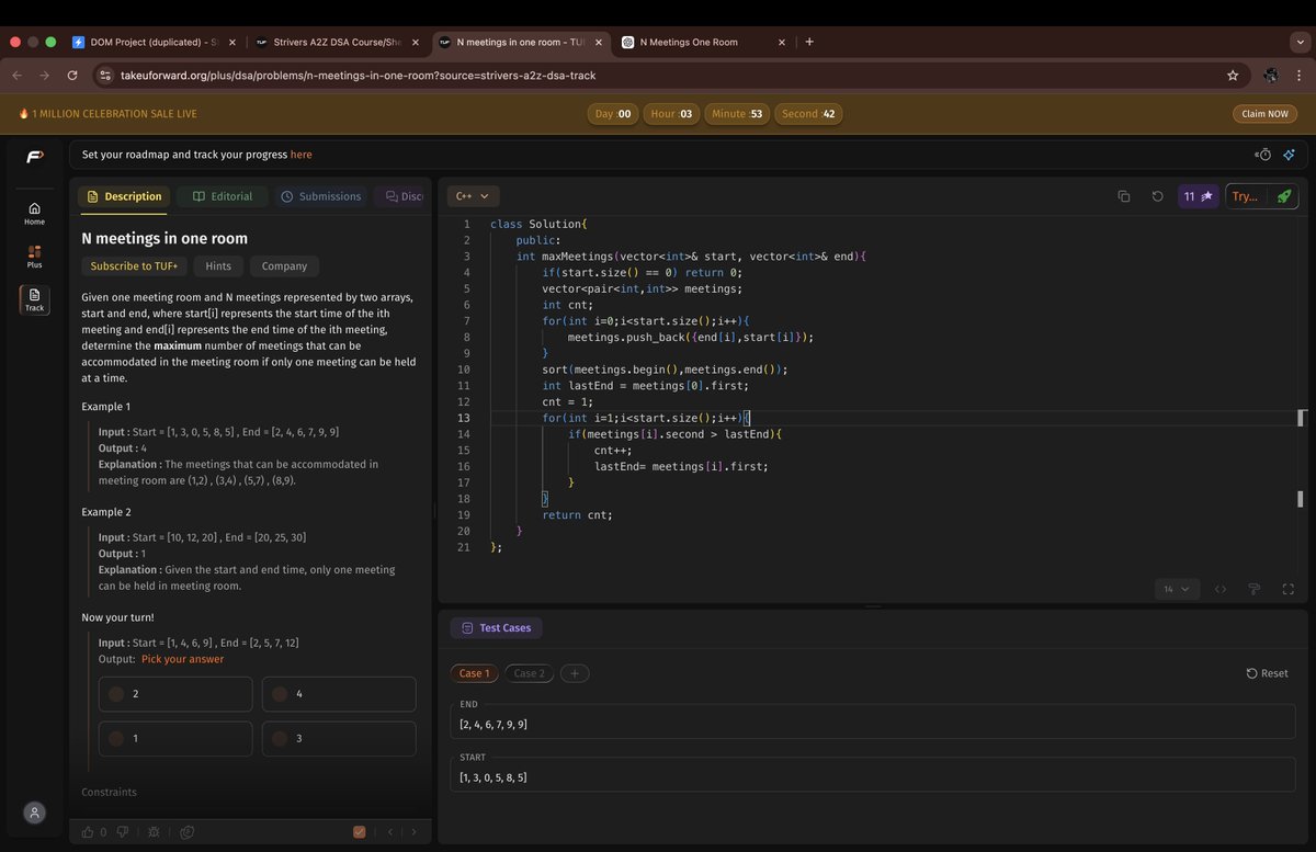 Rohan_269's tweet photo. Day 115/200: Solved-“N Meetings in One Room” 🗓️

Sorted by end time and greedily picked non-overlapping meetings. 🔥

#200DaysOfCode #LeetCode #Day115 #strivers #A2ZDsa https://t.co/RGPepofKUe