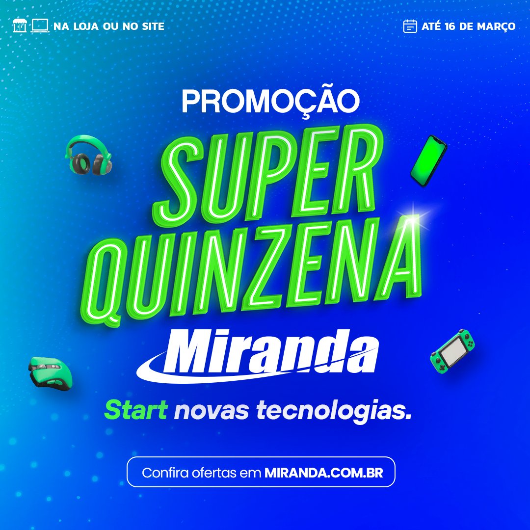 ▶️💻 Start novas tecnologias e aproveite as ofertas da Super Quinzena Miranda. Ofertas em notebooks, smartphones, smartwatches, acessórios, produtos gamer e muito mais. Compre agora nas lojas, televendas ou em miranda.com.br/superquinzena