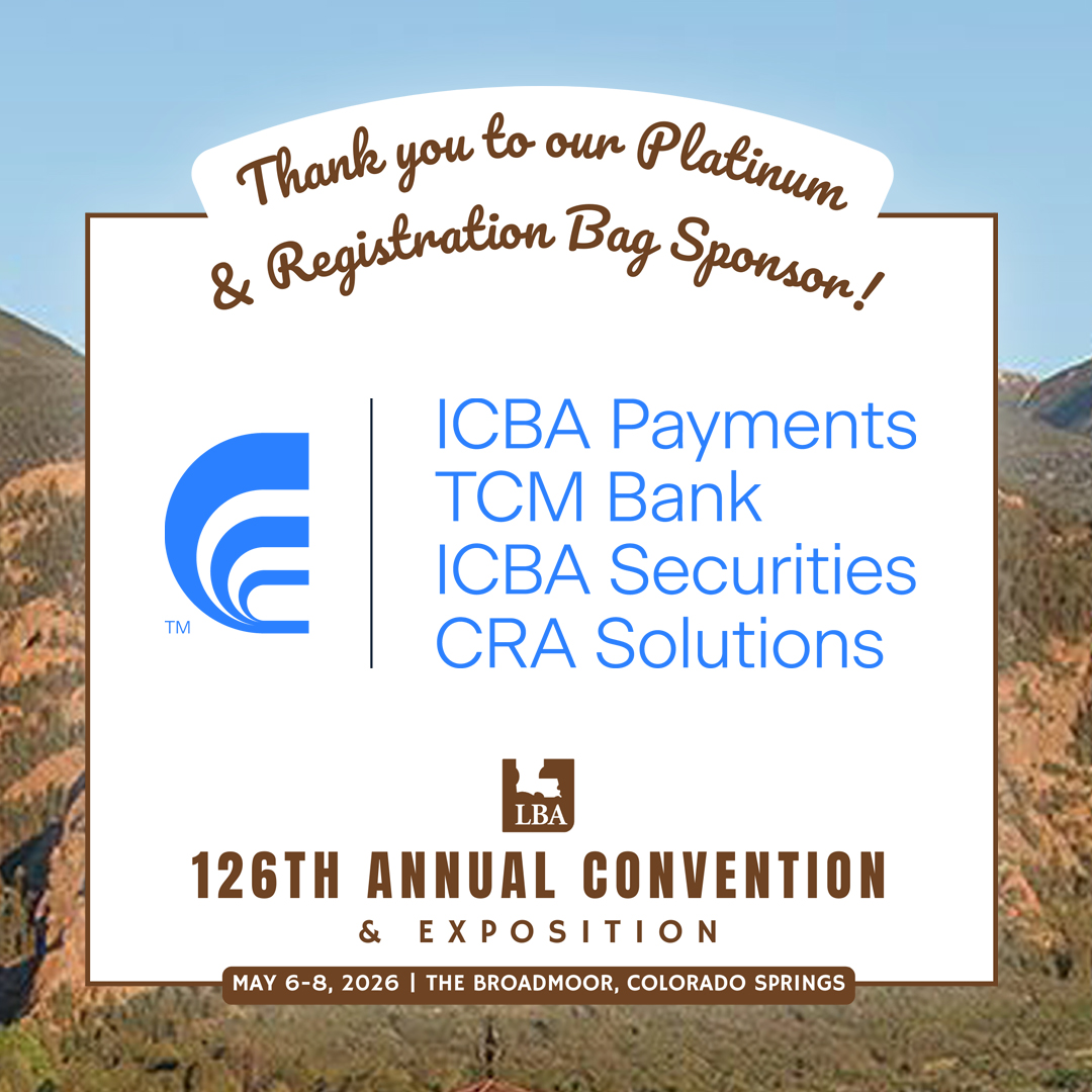 LABankers's tweet photo. We’re getting excited for LBA’s 2026 Annual Convention &amp; Expo! We appreciate @ICBA for supporting the event as a Platinum Level and Registration Bag Sponsor! https://t.co/fyH1R4Dxmk
#LBASponsors #Banking #AnnualConvention https://t.co/EyrzF373Ci