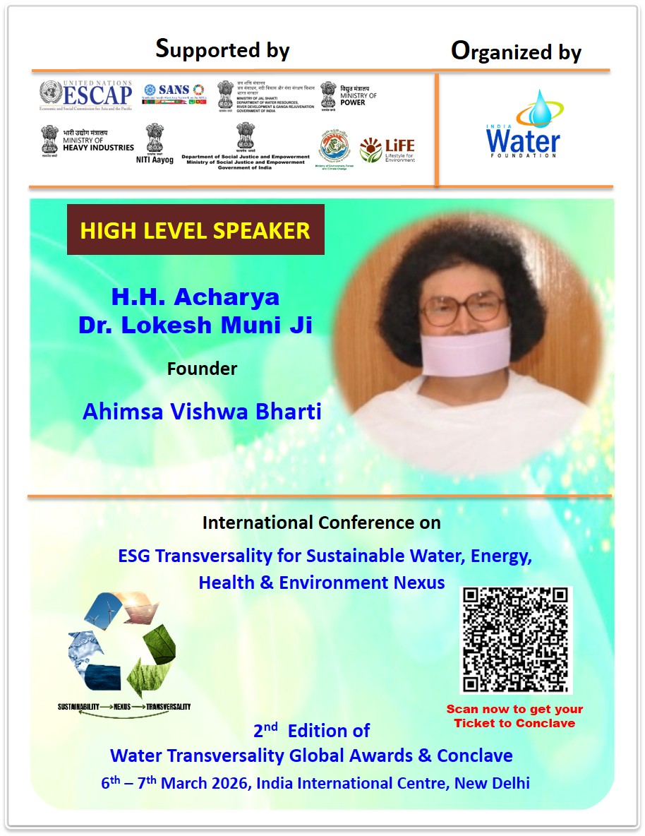 IndiaWaterFoun1's tweet photo. We are pleased to announce that H.H. Acharya #DrLokeshMuni Ji, Founder #AhimsaVishwaBharti will be a #HighLevelSpeaker at the International Conference on ESG Transversality for a Sustainable Water–Energy–Health......Click here https://t.co/ZpfTnxeeqs https://t.co/onYGY94Qey