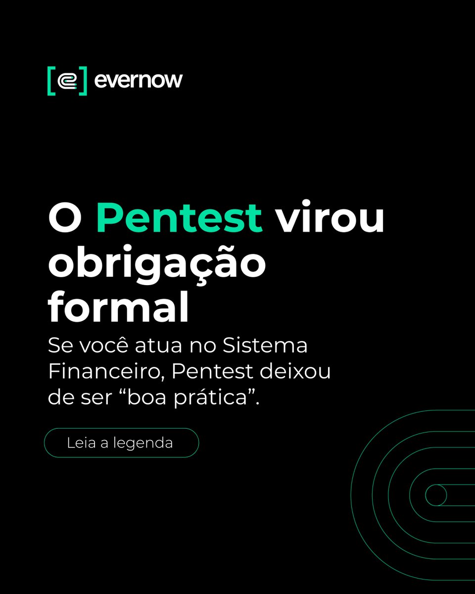 EverNowBR's tweet photo. Pentest virou obrigação no financeiro. As regras de 18 dez 2025 colocam adequação até 1º mar 2026 e exigem teste anual de intrusão com independência. 

Sua empresa já está pronta para evidenciar isso?

#Pentest #Cibersegurança #Compliance #RiscoCibernético #CISO #CTO https://t.co/vljYznwTwG