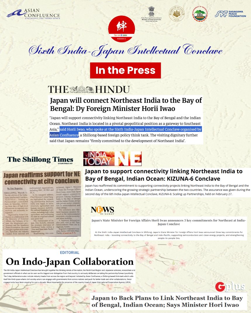 AsianConfluence's tweet photo. The Sixth India–Japan Intellectual Conclave garnered widespread media coverage, putting the spotlight on how Indo-Japanese cooperation can transform North-East India and the wider Bay of Bengal and Indian Ocean region.

Learn more about KIZUNA 6: 
https://t.co/LBv3Vv6Pd9

@JapaninIndia @MEAIndia @SPF_PR @MeghalayaGov @CMO_Meghalaya @nedo_info @jica_direct_en @ide_jetro @ide_jetro_eng @TataElectronics