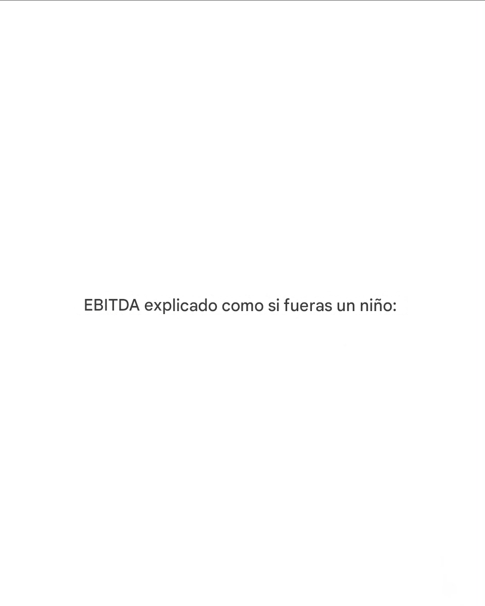 El EBITDA explicado como si fueras un niño:

-Hilo-