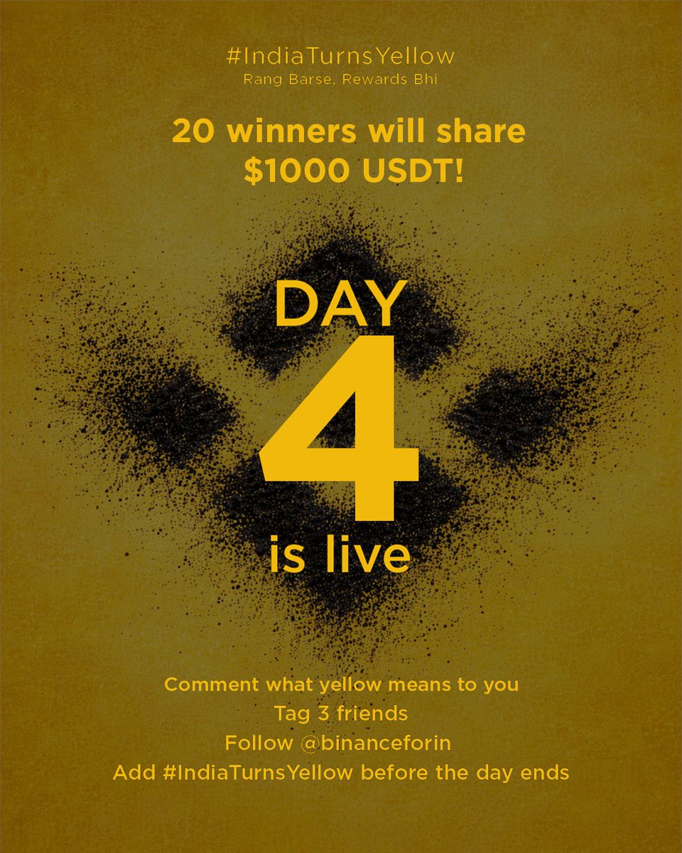 The #IndiaTurnsYellow streak is still ON and we’re not slowing down! 

Challenge 4⃣ continues because Rang Barse, Rewards Bhi!

🌼Tell us what "Yellow" means to you!🌼

Head to our post to participate: x.com/BinanceForIN/s…

Comment your answer in the post above, tag 3 friends,
