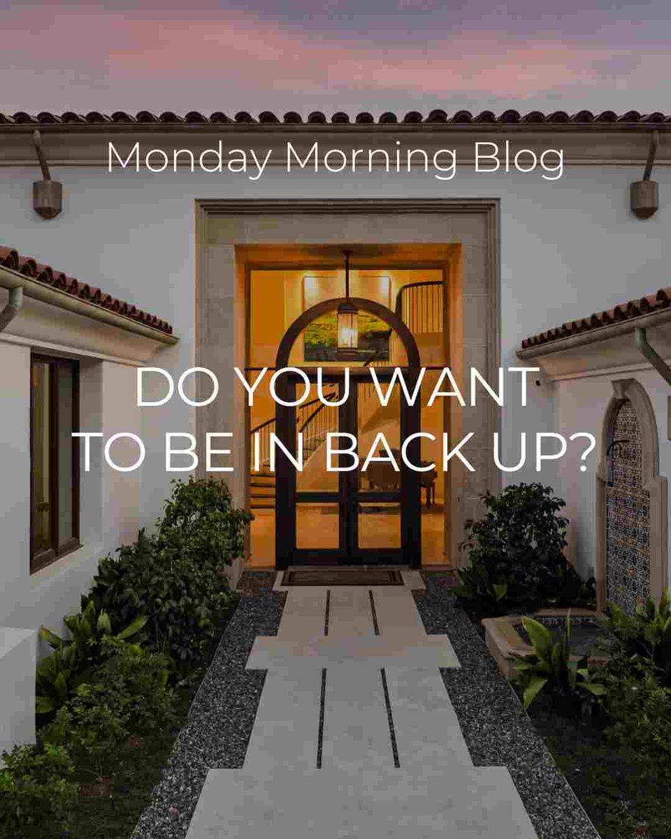 MONDAY MORNING BLOG • Do You Want to Be in Back Up!?

The buyers who stay engaged, even after missing out the first time, might just get the keys!