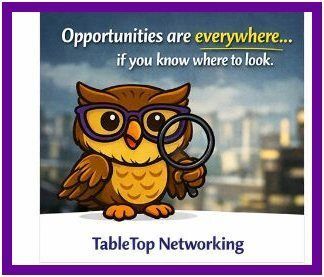 Open networking creates conversations. TableTop Networking creates connections that last—and referrals that grow. When people know you, they remember you.