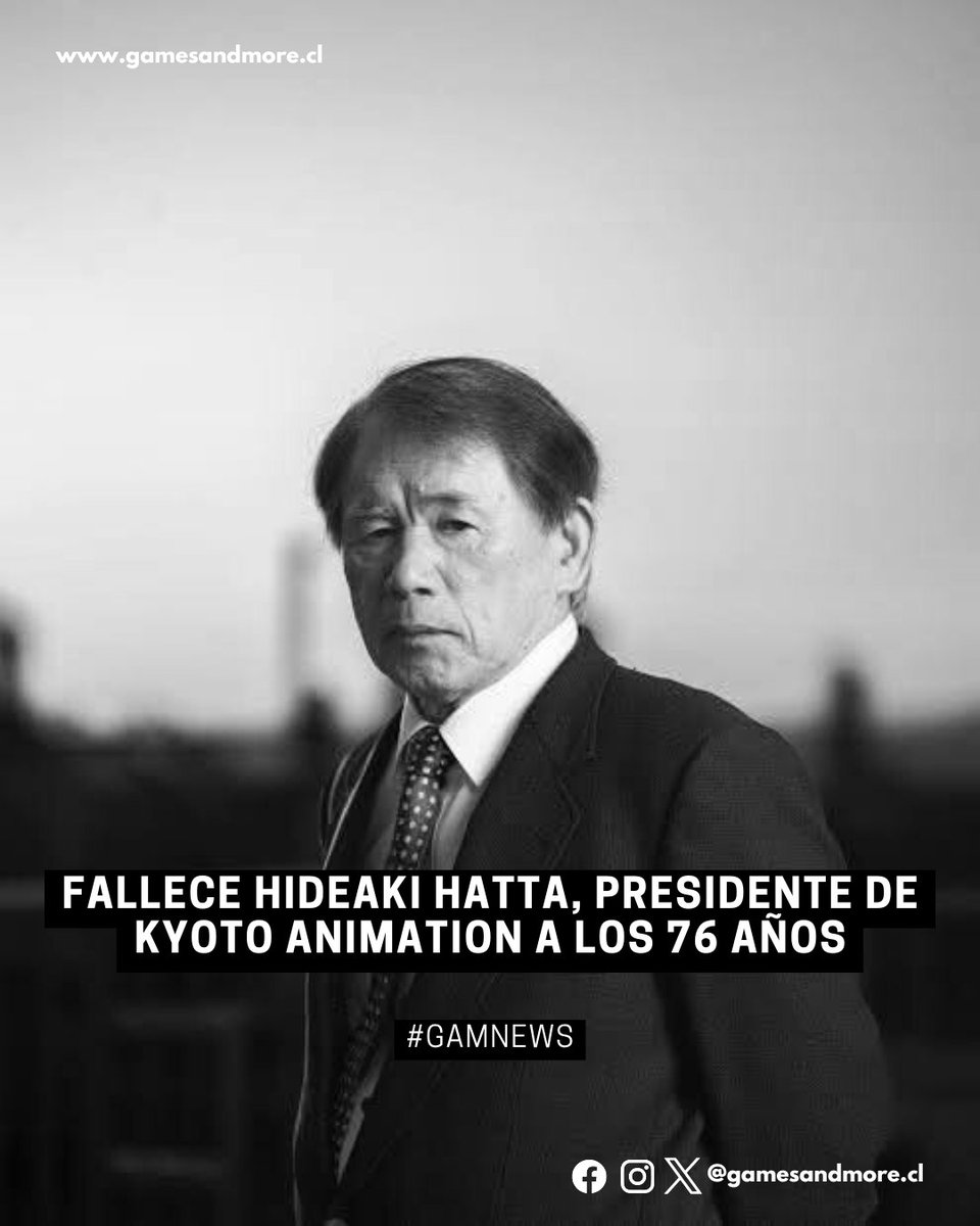 GamesAndMoreCL's tweet photo. #GAMNews lamentamos informar el fallecimiento de Hideaki Hatta quien se desempeñaba como presidente de Kyoto Animation desde el inicio del estudio en 1985

El estudio dio a conocer del fallecimiento y notificó que Shinichiro Hatta, asumió el rol de presidente 

#kyotoanimation https://t.co/88H8TXXacS