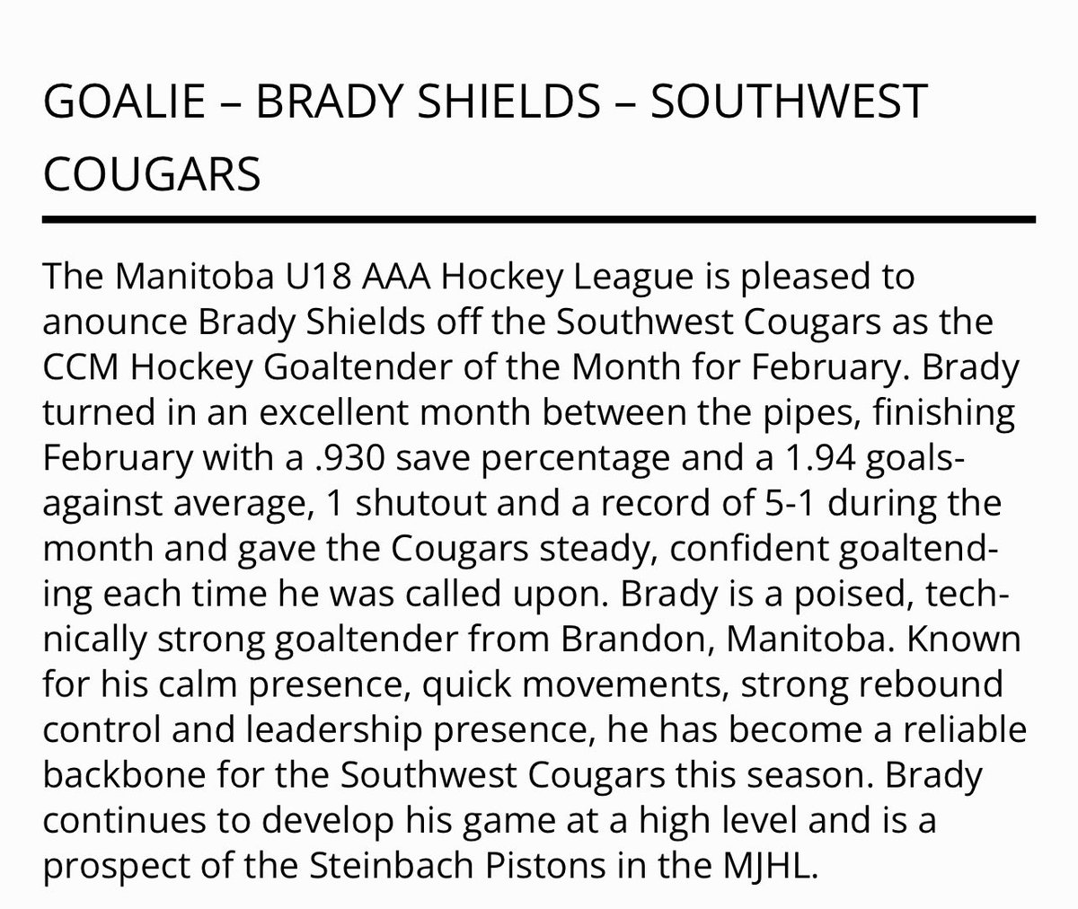 ArgonautHockey's tweet photo. Congratulations to Brady Shields (2008 G) on being named the CCM Hockey Goalie of the Month (February) in the Manitoba U18 AAA Hockey League!

#ArgonautHockey https://t.co/AotjmX7yvM