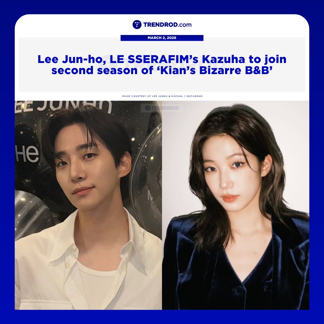 2PM's Lee Jun-ho and LE SSERAFIM's Kazuha are set to join the second season of the hit Netflix show 'Kian's Bizarre B&amp;B,' which is slated to stream beginning this year.

READ: trendrod.com/2026/03/02/lee…

#LeeJunHo • #Kazuha • #KiansBizarreBAndB