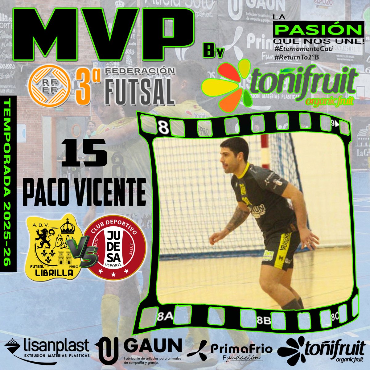 FutsalLibrilla's tweet photo. PACO VICENTE es el MVP @ToniFruitSL  de ayer, enhorabuena por tus goles, constancia y esfuerzo!!

#EternamiemteCati
#LaPasiónQueNosUne
#ReturnTo2aB https://t.co/Vz71PwRSzB