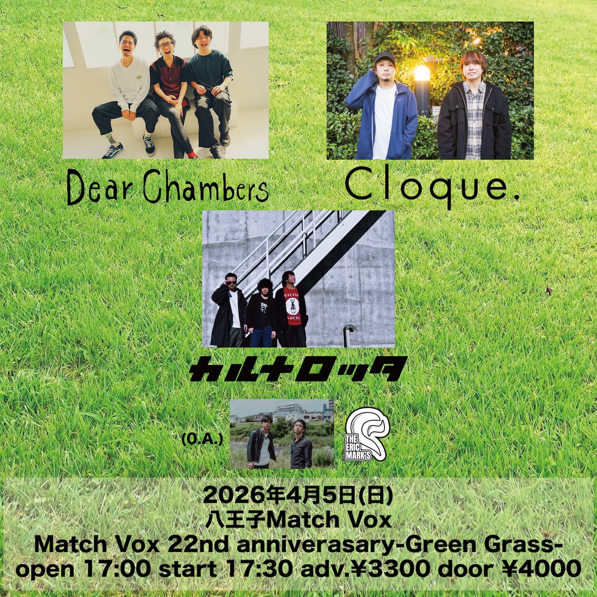 THEERICMARKS1's tweet photo. 【解禁】

2026/04/05
八王子Match Vox

Match Vox 22nd anniversary 
　　　　　-Green Grass-

w/Cloque.
Dear Chambers
カルナロッタ

OPEN/START 17:00/17:30
ADV/DOOR ¥3,300-/¥4,000-

チケット予約はDMまたは
theericmarks@gmail.comまで！ https://t.co/Ls7vDVyq22