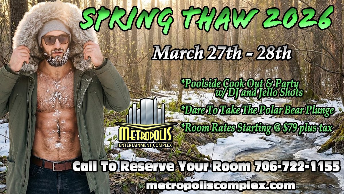 ParliamentAug's tweet photo. 🌷❄️ Spring Thaw 2026 ❄️🌷
March 27–28 at Metropolis Entertainment Complex!
🔥 Poolside Cookout & DJ Party
🐻❄️ Polar Bear Plunge
🏨 Rooms from $79 + tax
📞 706-722-1155
Who’s brave enough to take the plunge? 🌊🎉
#GayTravel #MetropolisComplex 🏳️🌈 https://t.co/m0eXXBfcgm