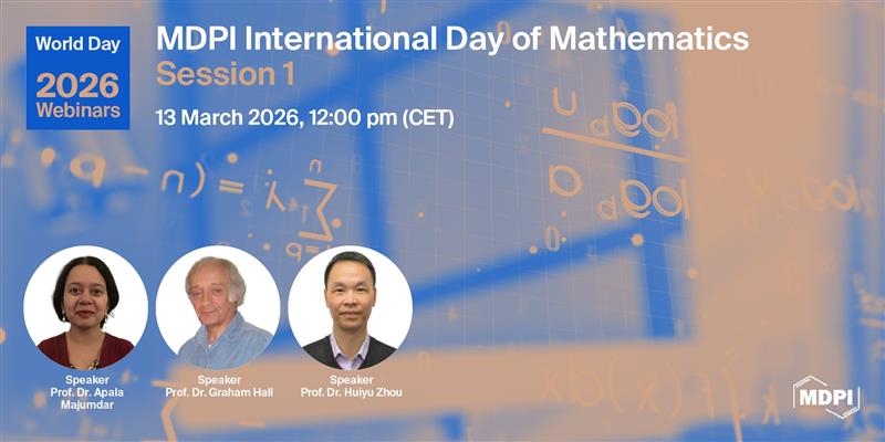 MathematicsMDPI's tweet photo. 🚨 Join us for our upcoming webinar: "MDPI International Day of #Mathematics Webinar 2026 | Session 1"
🗓️ 13 March 2026, 12:00 (CET)
🎙️ Speakers: Prof. Dr. Apala Majumdar, Prof. Dr. Graham Hall and Prof. Dr. Huiyu Zhou

🔗 Register now: https://t.co/g6tPXDZYw9

@ComSciMath_Mdpi https://t.co/cNPYIhbkWg