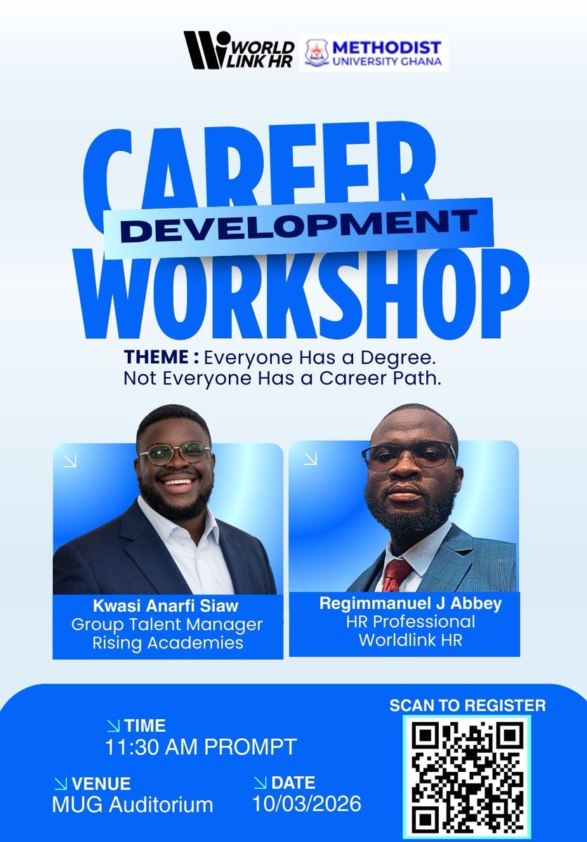 WorldlinkHR's tweet image. 🎓 Ready to turn your degree into a career?

Join the Career Development Workshop by Worldlink HR x Methodist University Ghana.

🗓 10/03/2026 | ⏰ 11:30 AM | 📍 MUG Auditorium

📲 Scan to register.
#CareerDevelopment #CareerGrowth #ProfessionalDevelopment