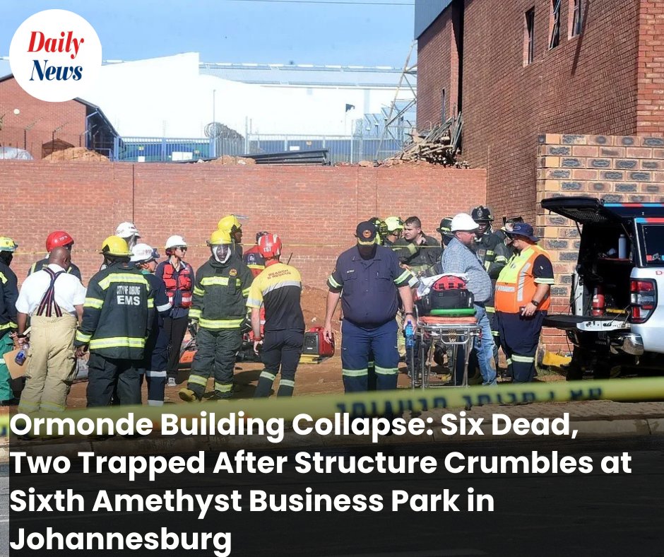 DailyNewsSA's tweet image. 6 people have died after a building collapsed in Ormonde, Joburg. Rescue teams are still searching for survivors at the Sixth Amethyst Business Park. Read here: tinyurl.com/5hy7276b
#Ormonde
#Johannesburg
#BuildingCollapse
#BreakingNews
#EMS
#SearchAndRescue
#DevelopingStory