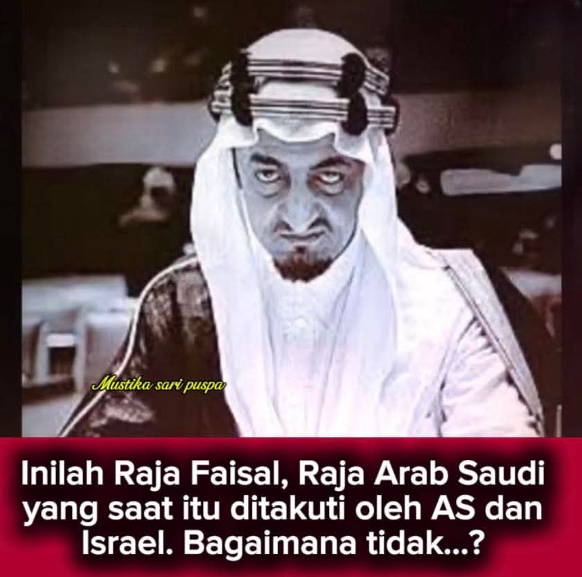 phiyu286281's tweet photo. Inilah Raja Faisal, Raja Arab Saudi yang saat itu
ditakuti oleh AS dan Israel. Bagaimana tidak, Ketika Raja Faisal ditanya "Hal apa yang paling ingin dilihat di Timur Tengah?", Raja Faisal dengan tegas menjawab " Pemusn4h4n Israel". https://t.co/enuGYzyQT8