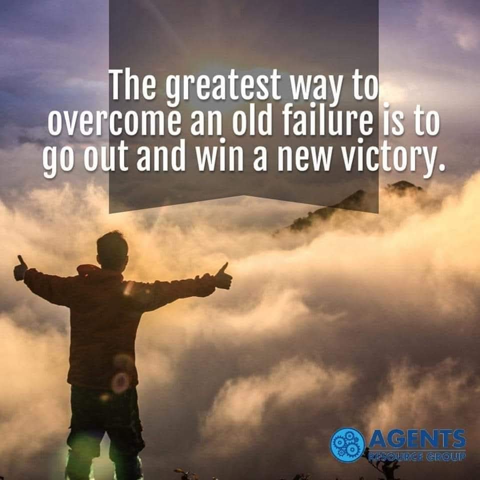 Pick yourself up and dust yourself off and move forward with determination!