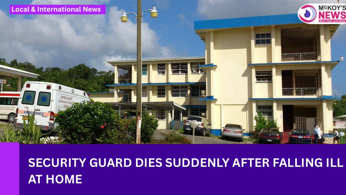 Security Guard Dies Suddenly After Falling Ill at Home - wp.me/pdWIRo-11tL