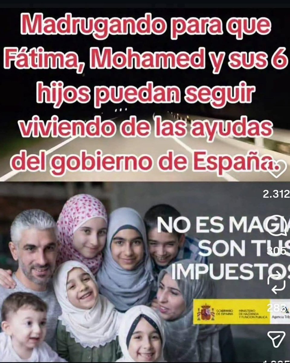CON LAS AYUDAS DE SEIS HIJOS PUEDEN VIVIR MUY BIEN Y SIN TRABAJAR NINGUNO 
 ¡¡¡VIVA EL SOCIALISMO !!!