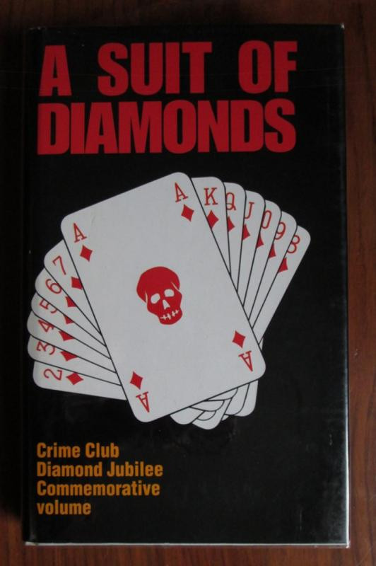 IlkleyBookPBFA's tweet photo. A Suit of Diamonds: short stories for The Crime Club's Diamond Jubilee, signed by 11 writers plus Collins Crime Club editor Elizabeth Walters, will be with CL Hawley at Harrogate Book Fair, 6th March, 12-6pm 7th March, 10am-4pm, The Old Swan Hotel, Swan Road, Harrogate, HG1 2SR https://t.co/KsKtC4BymX