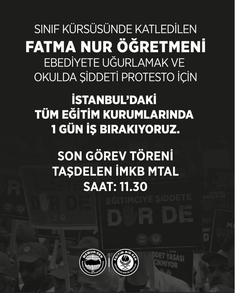 ebsistanbul's tweet photo. Sınıf kürsüsünde katledilen Fatma Nur öğretmeni uğurlamak ve okulda şiddete karşı ses yükseltmek için İstanbul’daki tüm eğitim kurumlarında 1 gün iş bırakıyoruz.

Son görev töreni
📍 Taşdelen İMKB MTAL
⏰ 11.30 https://t.co/vo7UMp01ZC